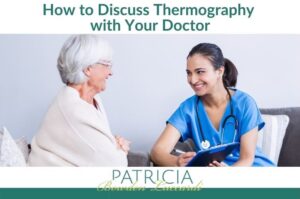how to discuss thermography with your doctor