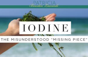 The Silent Epidemic of Iodine Deficiency